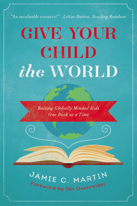 Give Your Child The World