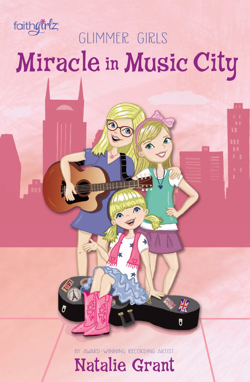 Miracle In Music City (Faithgirlz!/Glimmer Girls)
