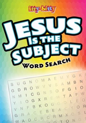 Itty-Bitty Jesus Is The Subject Word Search