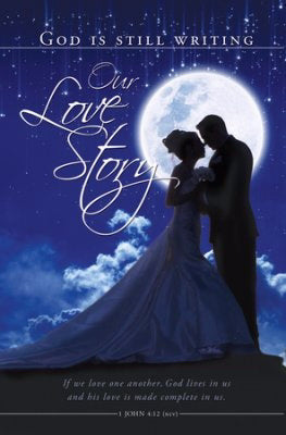 Bulletin-God Is Still Writing Our Love Story (Wedding) (1 John 4:12) (Pack Of 100) (Pkg-100)