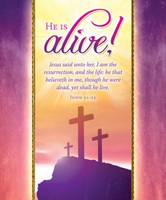 Bulletin-He Is Alive! (Easter) (John 11:25) (Pack Of 100) (Pkg-100)