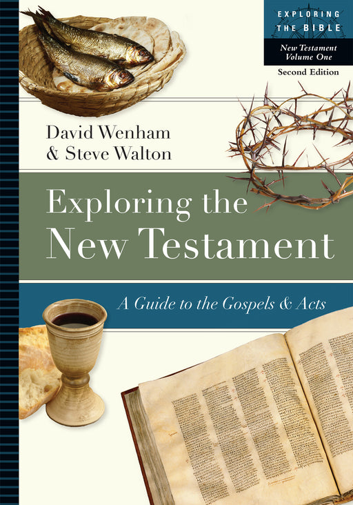 Exploring The New Testament Volume One (Exploring The Bible)