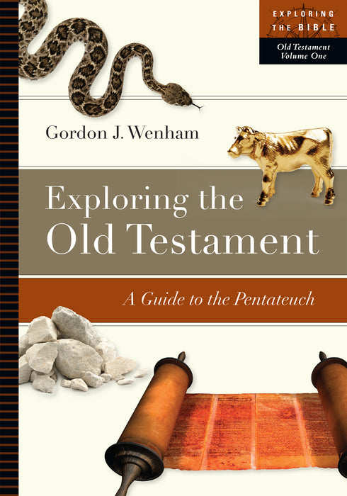 Exploring The Old Testament Volune One (Exploring The Bible)