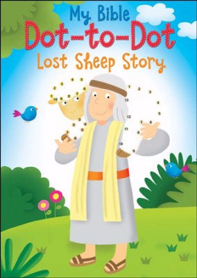 My Bible Dot-To-Dot: Lost Sheep