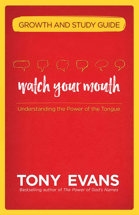 Watch Your Mouth Growth And Study Guide