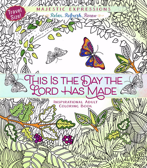 This Is The Day Adult Coloring Book (Majestic Expressions)