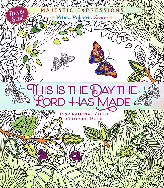 This Is The Day Adult Coloring Book (Majestic Expressions)