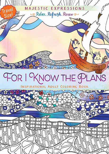 For I Know The Plans Adult Coloring Book (Majestic Expressions)