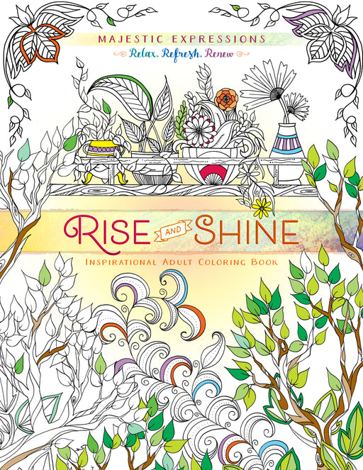 Rise And Shine Adult Coloring Book (Majestic Expressions)