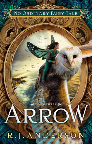 Arrow (No Ordinary Fairy Tale Series #3)
