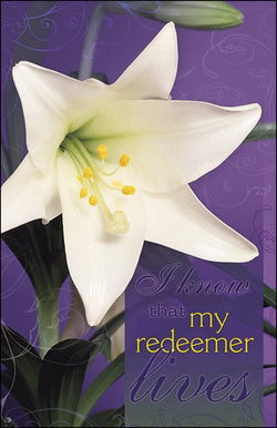 Bulletin-I Know That My Redeemer Lives (Easter)-Legal Size (Pack Of 100) (Pkg-100)