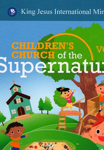 Children's Church Of The Supernatural V2 (Study Manual)