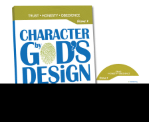 Character By God's Design: Volume 2 w/DVD