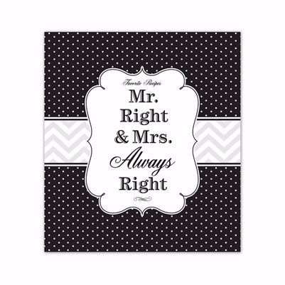 Recipe Binder-Mr & Mrs Always Right-White On Black (8 x 9)