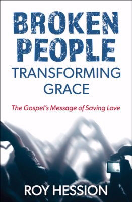 Broken People, Transforming Grace