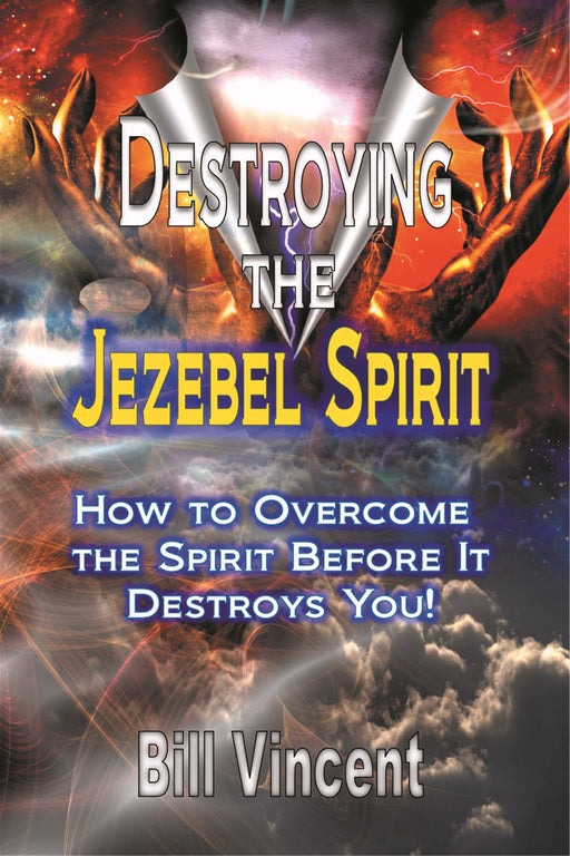 Destroying The Jezebel Spirit