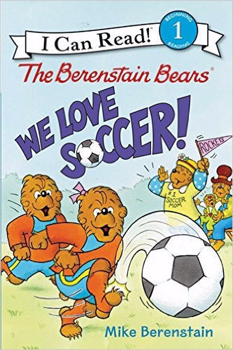 Berenstain Bears: We Love Soccer! (I Can Read! - Level 1)