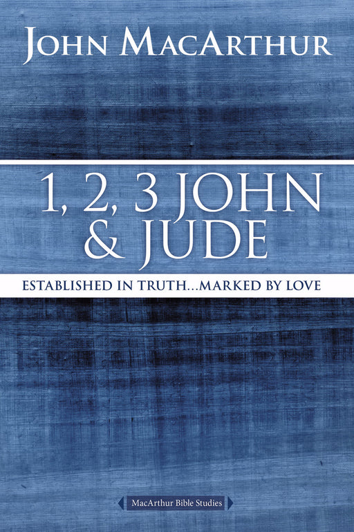 1, 2, 3 John And Jude (MacArthur Bible Study)