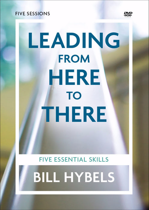DVD-Leading From Here To There: Five Essential Skills: A DVD Study