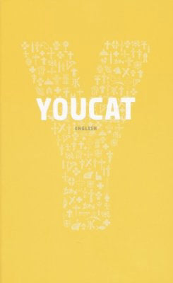 YOUCAT: Youth Catechism Of The Catholic Church