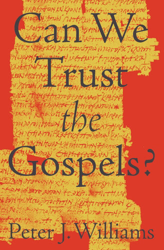 Can We Trust The Gospels? (Nov)