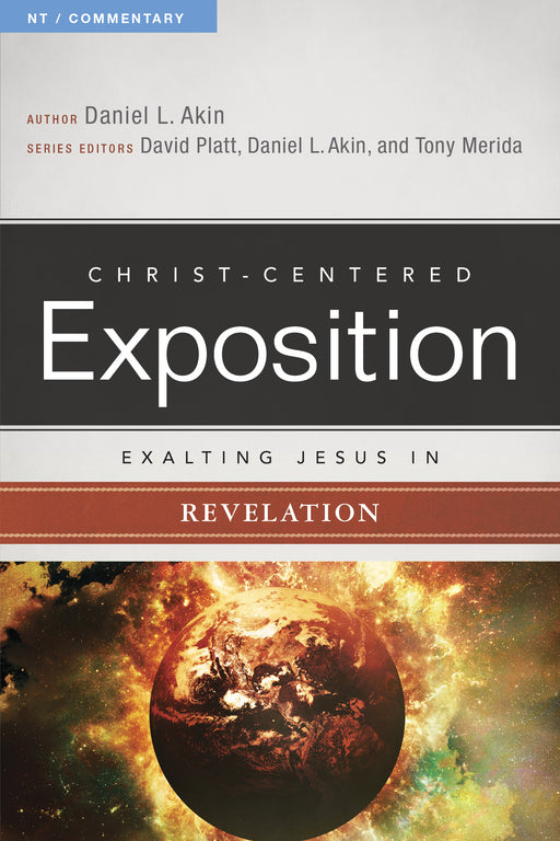 Exalting Jesus In Revelation (Christ-Centered Exposition)
