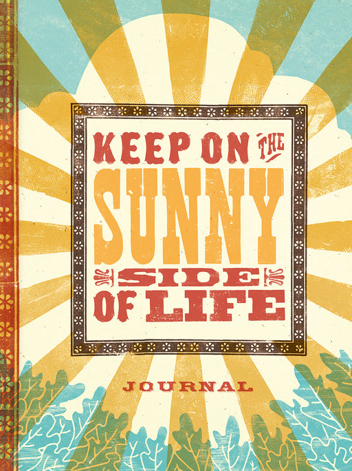 Journal-Keep On The Sunny Side