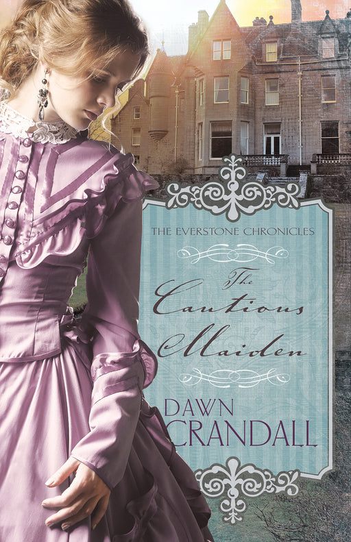 Cautious Maiden (The Everstone Chronicles V4)