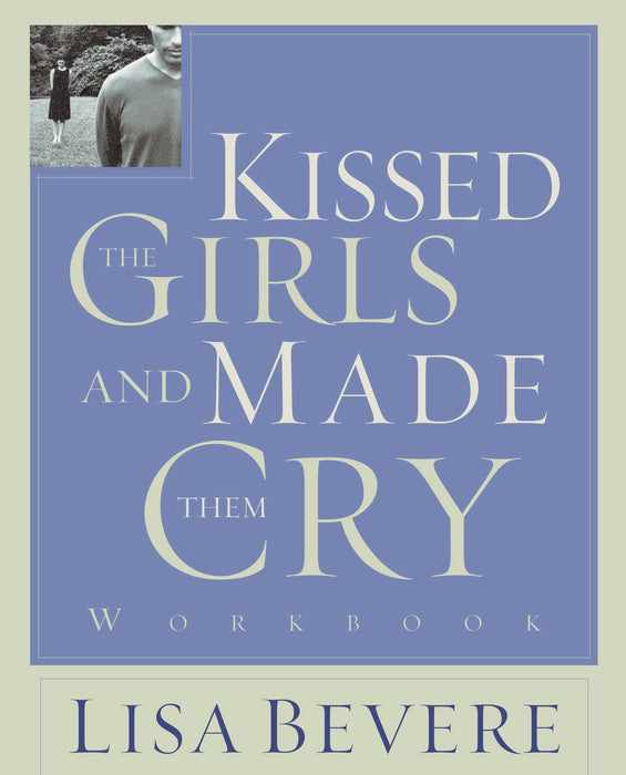 Kissed The Girls And Made Them Cry Workbook