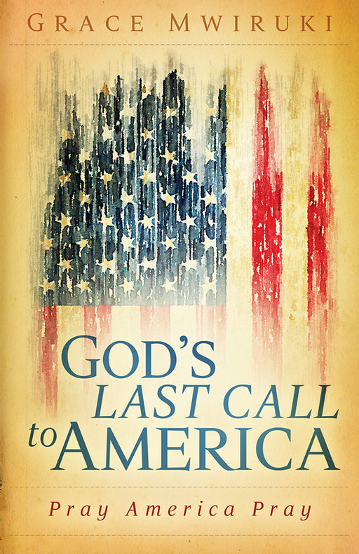 God's Last Call To America
