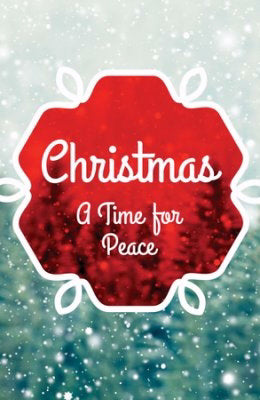 Tract-Christmas: A Time For Peace (Pack Of 25) (Pkg-25)