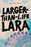 Larger-Than-Life Lara-Hardcover