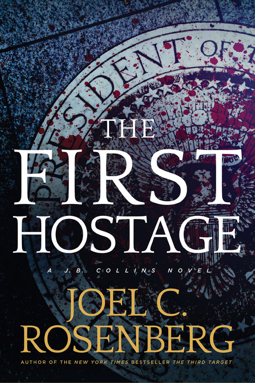 First Hostage (A J. B. Collins Novel)-Softcover