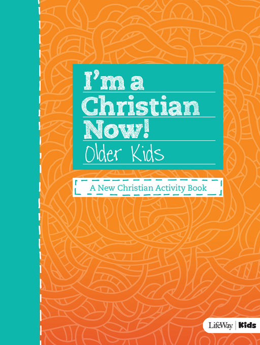 I'm A Christian Now!-Older Kids Activity Book