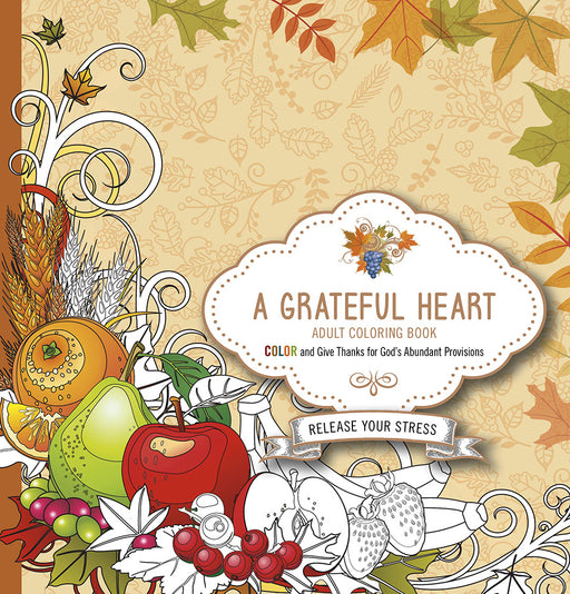 A Grateful Heart Adult Coloring Book