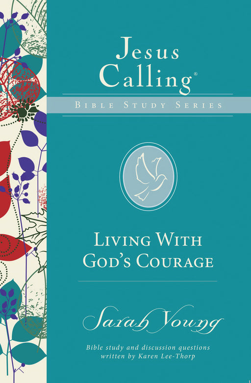 Living With God's Courage (Jesus Calling Bible Studies 5)