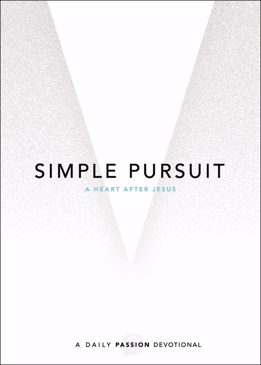 Simple Pursuit: A Heart After Jesus