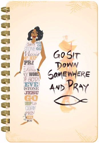 Journal-Go Sit Down Somewhere And Pray-Large