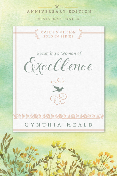 Becoming A Woman Of Excellence (30th Anniversary Edition)