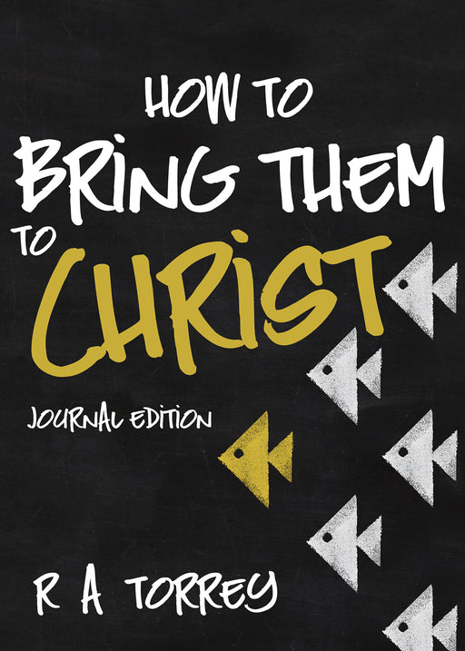 How To Bring Them To Christ (Journal Edition)