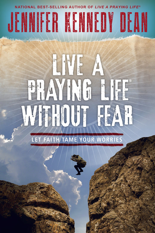 Live A Praying Life Without Fear