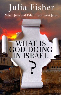 What Is God Doing In Israel?