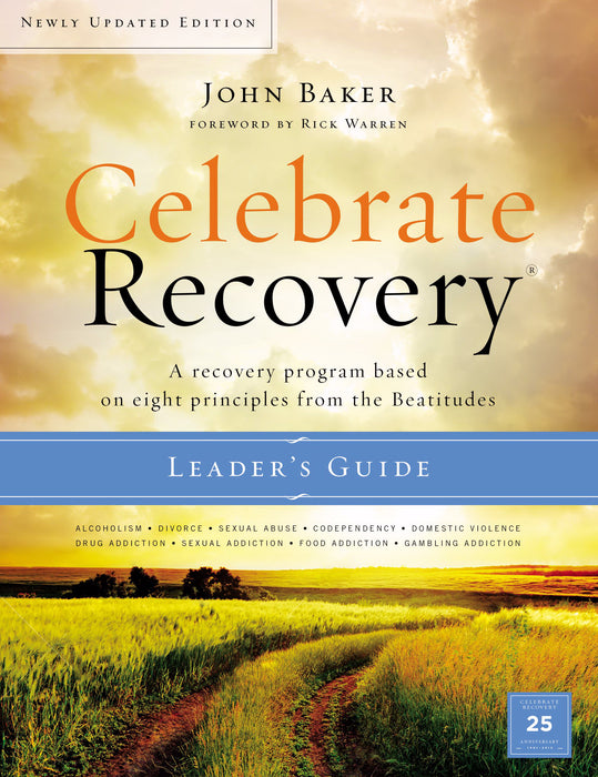 Celebrate Recovery Leader's Guide (Updated)