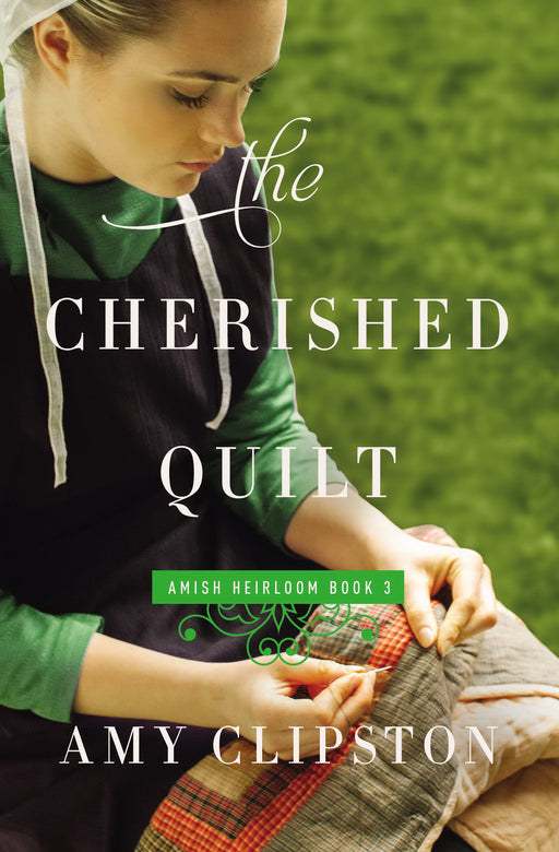 The Cherished Quilt (Amish Heirloom Novel #3)-Softcover
