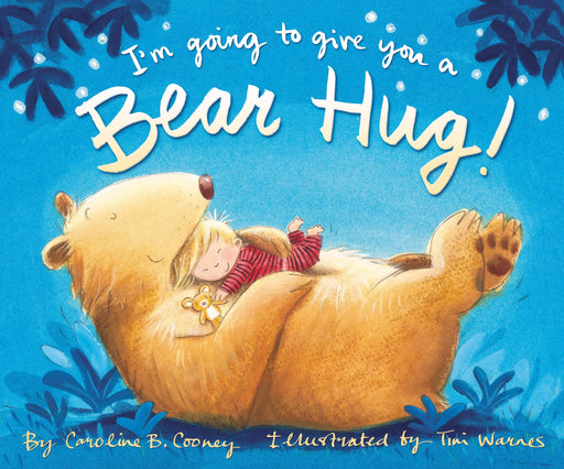 I'm Going To Give You A Bear Hug!-Hardcover