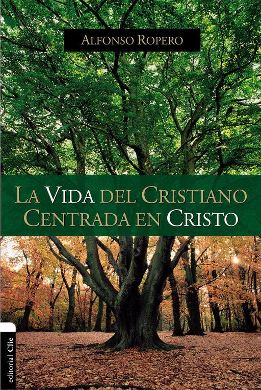 Span-Christian's Life Centered On Christ (La Vida Del Cristiano Centrada En Cristo)