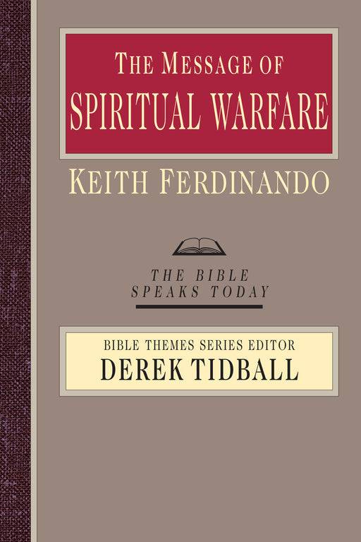 Message Of Spiritual Warfare (Bible Speaks Today)
