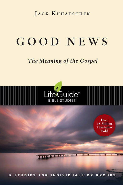 Good News (LifeGuide Bible Study)