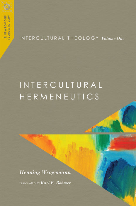 Intercultural Theology, Volume One