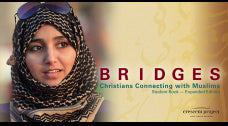 Bridges: Christians Connecting With Muslims Student Book-Expanded Edition